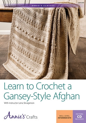 Learn to Crochet a Gansey-Style Afghan by Skvagerson, Lena