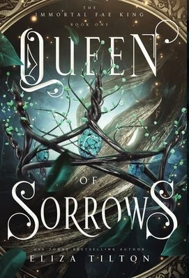 Queen of Sorrows by Tilton, Eliza