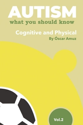 Autism Soccer: Cognitive & Physical by Sanchez, Aidnes