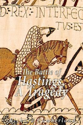 The Battle of Hastings, a Tragedy by Cumberland, Richard