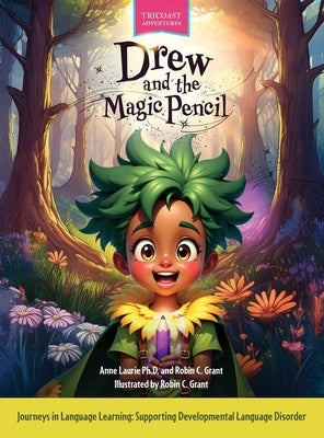 Drew and the Magic Pencil by Laurie, Anne