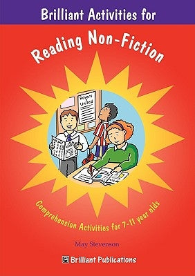 Brilliant Activities for Reading Non-Fiction by Stevenson, M.