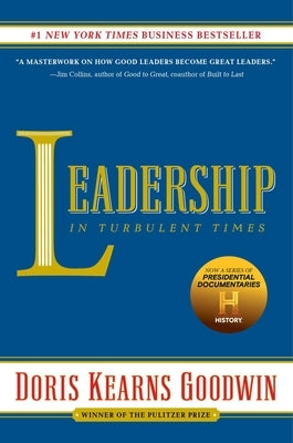 Leadership: In Turbulent Times by Goodwin, Doris Kearns