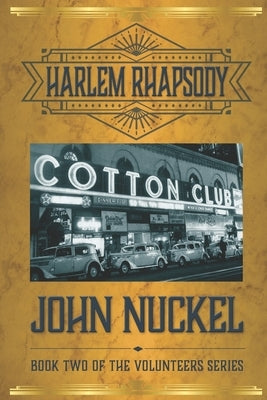 Harlem Rhapsody: A Crime Thriller by Nuckel, John