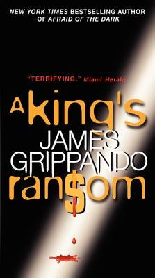 A King's Ransom by Grippando, James