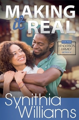Making It Real by Williams, Synithia