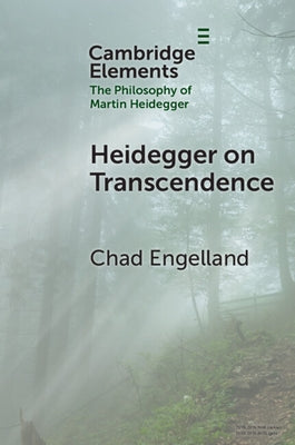 Heidegger on Transcendence by Engelland, Chad
