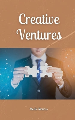 Creative Ventures by Maurus, Meelis