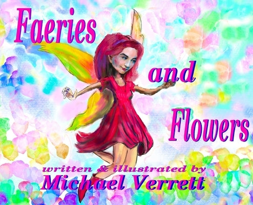 Faeries and Flowers by Verrett, Michael