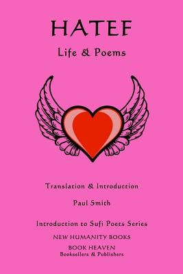 Hatef - Life & Poems by Smith, Paul