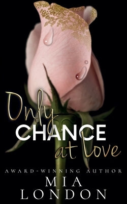 Only Chance At Love by London, Mia