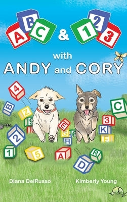 ABC and 123 with Andy and Cory by Delrusso, Diana