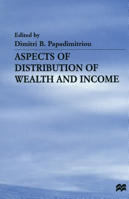Aspects of Distribution of Wealth and Income by Papadimitriou, Dimitris