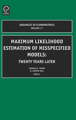 Maximum Likelihood Estimation of Misspecified Models: Twenty Years Later by Fomby, T.