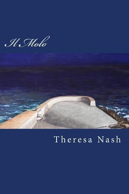 Il Molo by Nash, Theresa