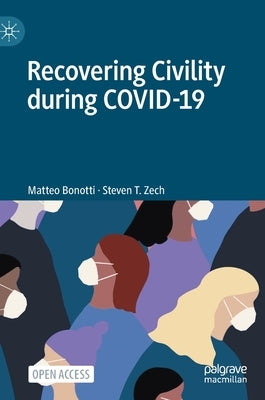 Recovering Civility During Covid-19 by Bonotti, Matteo