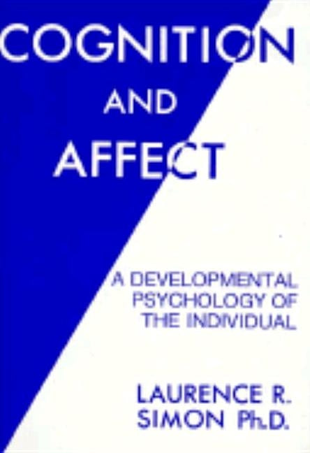 Cognition and Affect by Simon, Laurence R.