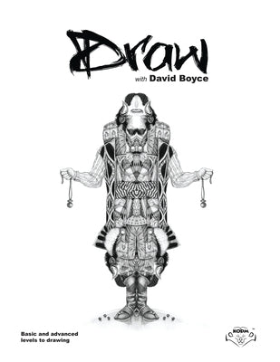 Draw with David Boyce: Basic and Advanced levels to drawing by Boyce, David R.