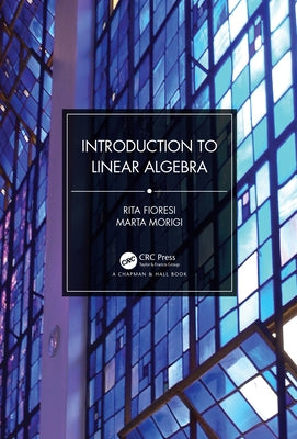 Introduction to Linear Algebra by Fioresi, Rita