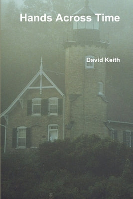 Hands Across Time by Keith, David