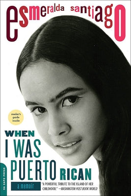 When I Was Puerto Rican by Santiago, Esmeralda
