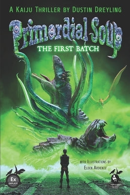 Primordial Soup: The First Batch by Nigro, Christofer
