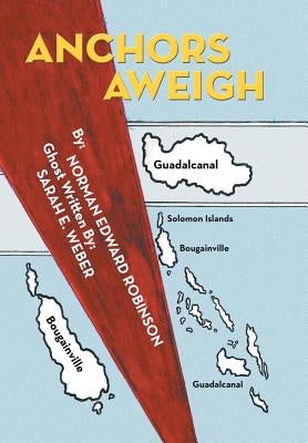 Anchors Aweigh by Weber, Sarah E.