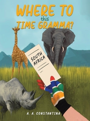 Where to This Time Gramma? by Constantina, A. A.