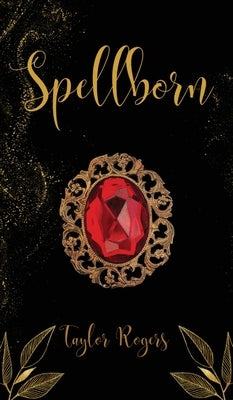 Spellborn by Rogers, Taylor