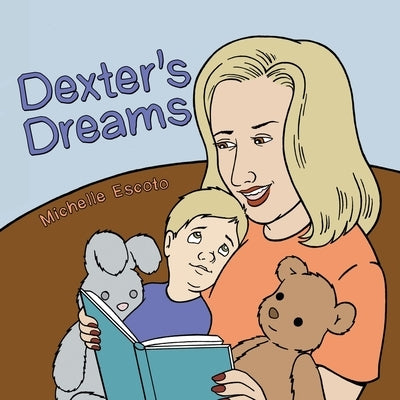Dexter's Dreams by Escoto, Michelle