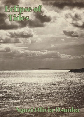 Eclipse of Tides by Osuoha, Ngozi Olivia
