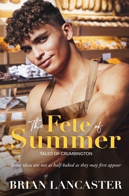 The Fête of Summer by Lancaster, Brian