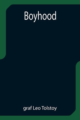 Boyhood by Leo Tolstoy, Graf