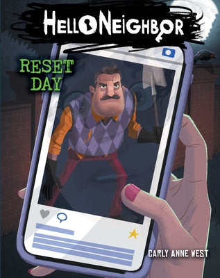 Reset Day: An Afk Book (Hello Neighbor #7) by West, Carly Anne