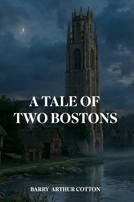 A Tale of Two Bostons: Emergence of the Boston Men by Laplante, Eve