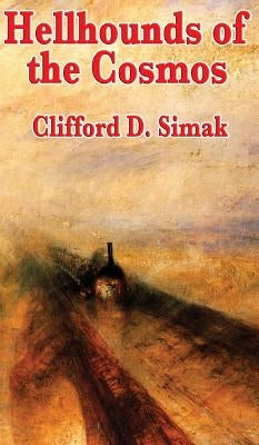 Hellhounds of the Cosmos by Simak, Clifford D.