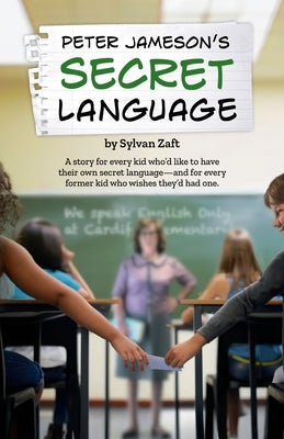 Peter Jameson's Secret Language by Zaft, Sylvan