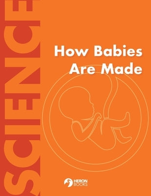 How Babies Are Made by Books, Heron