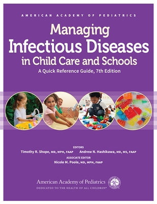 Managing Infectious Diseases in Child Care and Schools, 7th Ed by Shope, Timothy R.