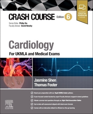 Crash Course Cardiology: For Ukmla and Medical Exams by Shen, Jasmine