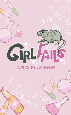 Girlfails by Shoup, LIV