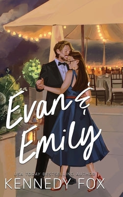 Evan & Emily by Fox, Kennedy
