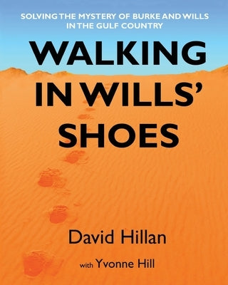 Walking in Wills' Shoes by Hillian, David