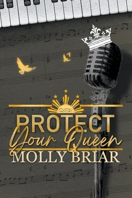 Protect Your Queen by Briar, Molly