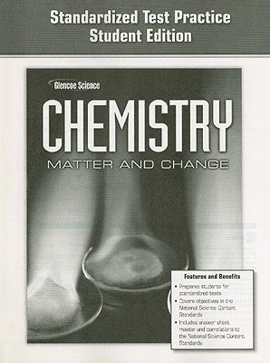 Glencoe Chemistry Standardized Test Practice: Matter and Change by McGraw-Hill/Glencoe