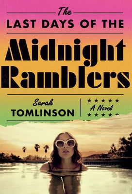 The Last Days of the Midnight Ramblers by Tomlinson, Sarah