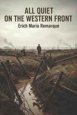 All Quiet on the Western Front by Remarque, Erich Maria