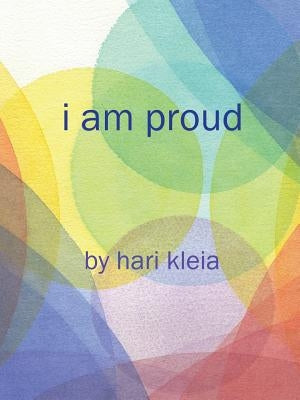 I Am Proud by Hari Kleia