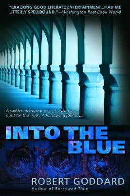 Into the Blue by Goddard, Robert