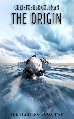 The Origin: (The Sighting Book Two) by Coleman, Christopher